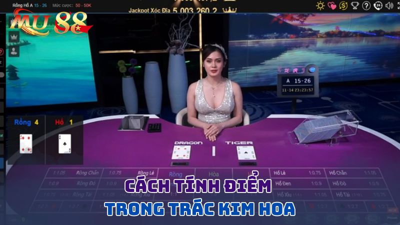 Cách tính điểm trong trác kim hoa